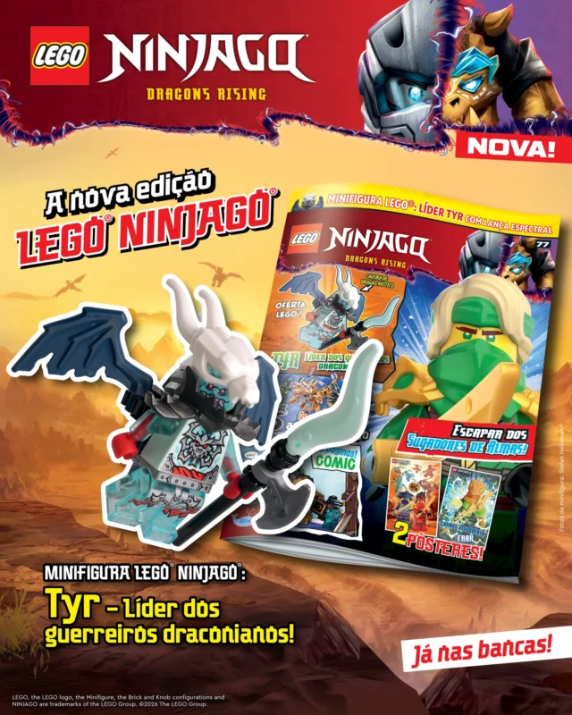A nova edição da revista LEGO® NINJAGO® já está nas bancas! Junta-te aos Ninja em missões incríveis e salva o mundo dos vilões. Recebe ainda, de oferta, a minifigura original do Tyr — Líder dos guerreiros draconianos.